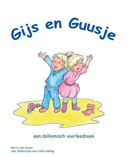 Gijs en Guusje, Berry ten Hoven - Paperback - 9789462039070