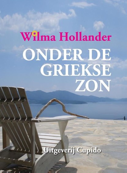 Onder de Griekse zon, Wilma Hollander - Ebook - 9789462040069
