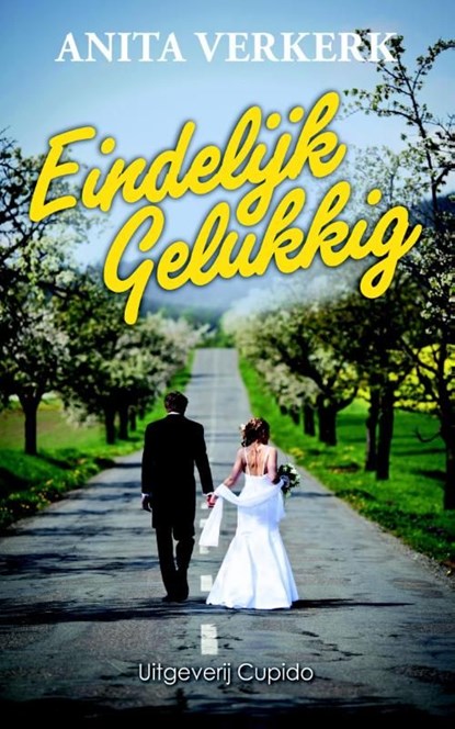 Eindelijk gelukkig, Anita Verkerk - Ebook - 9789462040175