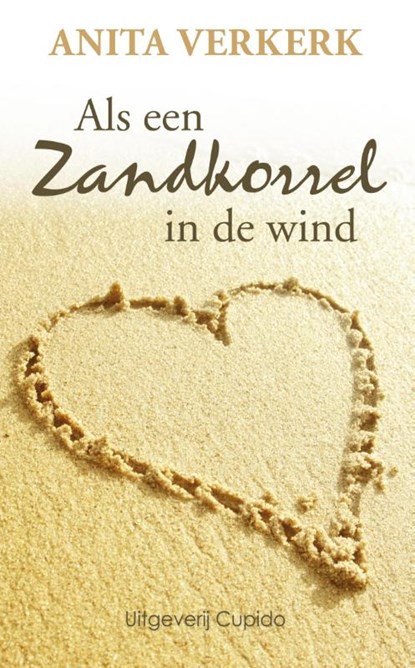 Als een zandkorrel in de wind, Anita Verkerk - Paperback - 9789462041134