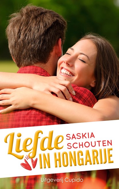 Liefde in Hongarije, Saskia Schouten - Ebook - 9789462042155