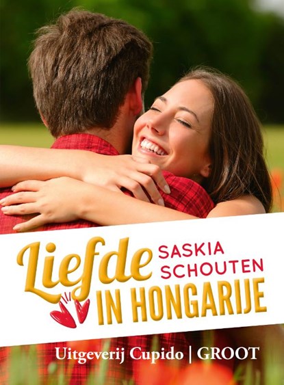 Liefde in Hongarije, Saskia Schouten - Paperback - 9789462042186