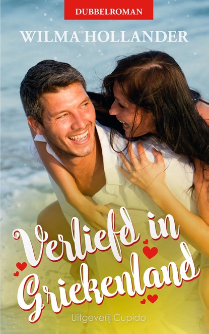 Verliefd in Griekenland, Wilma Hollander - Ebook - 9789462042513