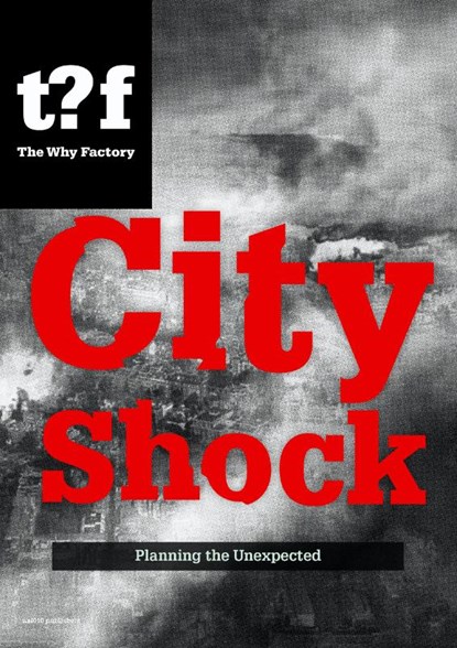 City shock, Winy Maas ; Robert Paul Bood ; Ania Molenda - Paperback - 9789462080072
