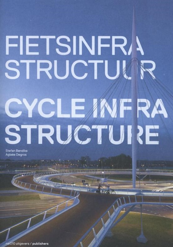 Fietsinfrastructuur / Cycle infrastructure