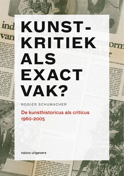 Kunstkritiek als exact vak?, Rogier Schumacher - Paperback - 9789462081352