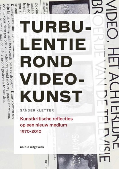 Turbulentie rond videokunst, Sander Kletter - Paperback - 9789462081383