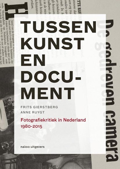 Tussen kunst en document, Frits Gierstberg ; Anne Ruygt - Paperback - 9789462081390