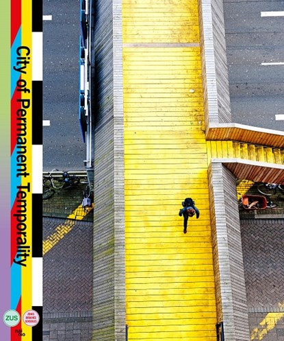 City of Permanent Temporality, Elma van Boxel ; Kristian Koreman ; ZUS - Gebonden - 9789462082205