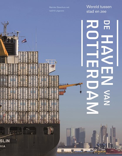 De haven van Rotterdam, Marinke Steenhuis - Ebook - 9789462082540