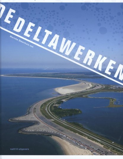 De Deltawerken, Marinke Steenhuis ; Els Brinkman - Gebonden - 9789462082724