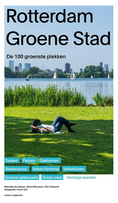 Rotterdam groene stad, Marieke de Keijzer ; Ward Mouwen ; Piet Vollaard - Ebook - 9789462082779