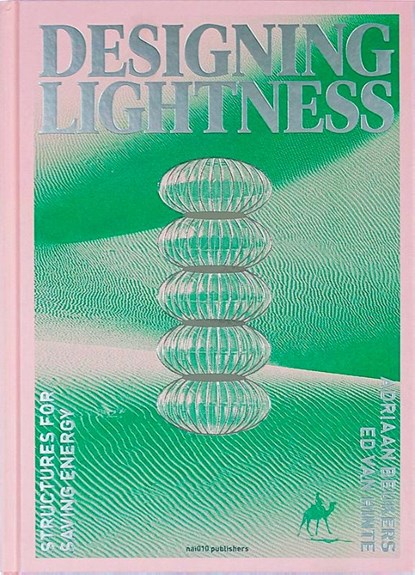 Designing Lightness, Ed van Hinte ; Adriaan Beukers - Gebonden - 9789462085466