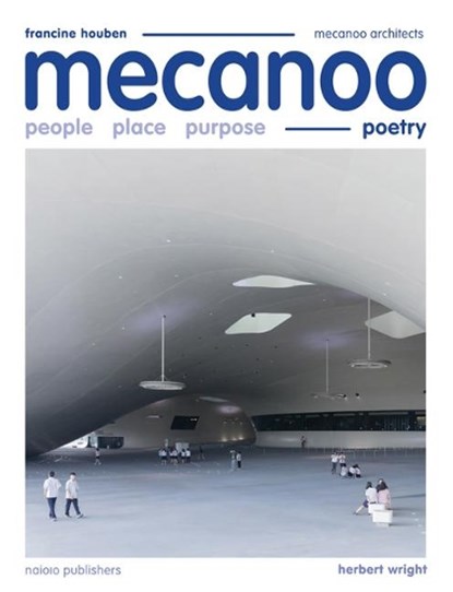 Mecanoo, Francine Houben ; Herbert Wright - Paperback - 9789462085602