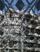 100 jaar Modern Den Haag - Eric Vreedenburgh ; Marcel Teunissen - 9789462085794