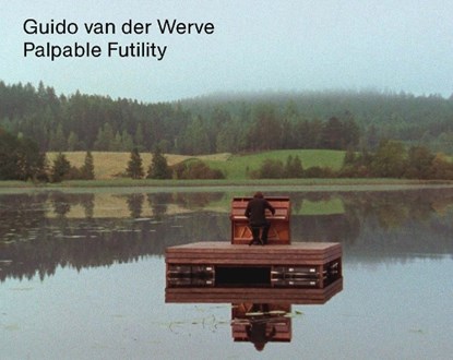 Guido van der Werve, Marente Bloemheuvel ; Marian Cousijn ; Sara Crombach ; Jaap Guldemond ; Xander Karskens ; Barbara London ; Dirk van Weelden - Gebonden - 9789462086180