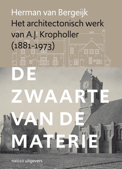 Het architectonisch werk van A.J. Kropholler, Herman van Bergeijk - Ebook - 9789462086241