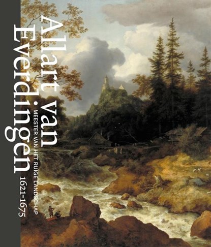 Allart van Everdingen (1621-1675), Christi M. Klinkert ; Yvonne Bleyerveld ; Ellis Dullaart ; Erik Hinterding ; Paul Knolle ; Cynthia Osiecki ; Marjan Pantjes - Ebook Adobe PDF - 9789462086470