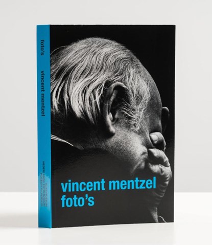 Vincent Mentzel. Foto’s, Mattie Boom ; Birgit Donker - Paperback - 9789462086876