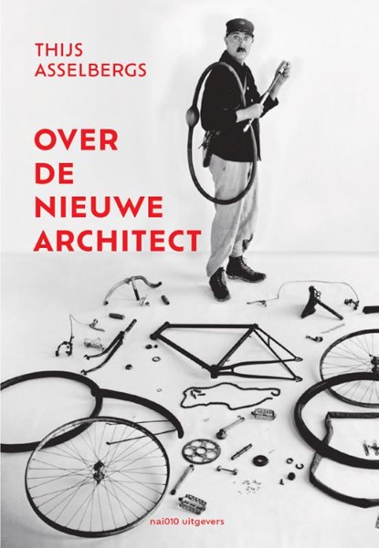 Over de nieuwe architect, Thijs Asselbergs - Paperback - 9789462088177