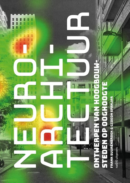 Neuroarchitectuur, Frank Suurenbroek ; Gideon Spanjar - Ebook Adobe PDF - 9789462088375
