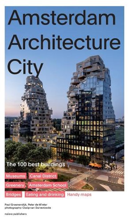 Amsterdam Architecture City, Paul Groenendijk ; Piet Vollaard ; Peter de Winter - Paperback - 9789462088412