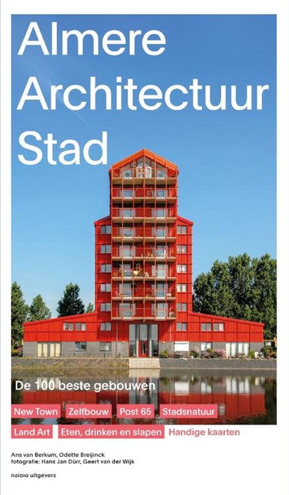 Almere Architectuur Stad, Ans Van Berkum ; Odette Breijinck - Paperback - 9789462088641