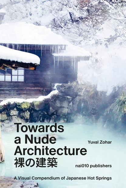 Towards a Nude Architecture, Yuval Zohar - Gebonden - 9789462088801