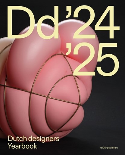 Dutch Designers Yearbook 2024 / 2025, Barbara Van Santen ; Sophie Tijssen ; Pao Lien Djie ; Diana Janssen ; Jean-Louis Goossens ; Rita Van Hattum ; Madeleine Van Lennep - Gebonden - 9789462088818