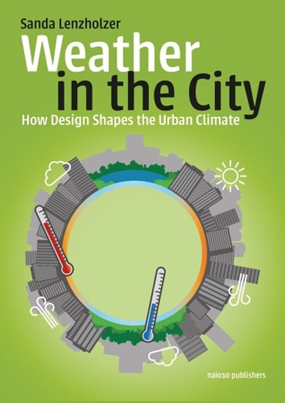 Weather in the City, Sanda Lenzholzer - Paperback - 9789462089143