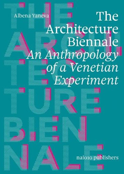 The Architecture Biennale, Albena Yaneva - Paperback - 9789462089426