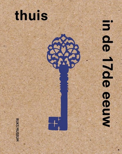 Thuis in de 17de eeuw, Sara van Dijk ; Femke Diercks - Paperback - 9789462089495