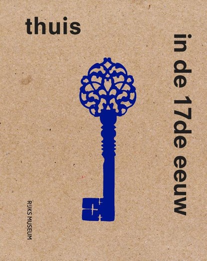 Thuis in de 17e eeuw, Sara van Dijk ; Femke Diercks - Paperback - 9789462089495