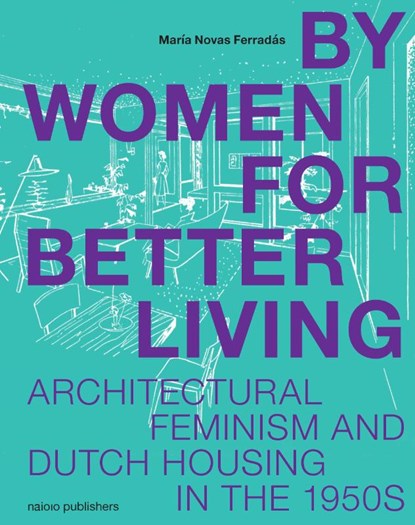 By Women, For Better Living, niet bekend - Gebonden - 9789462089921