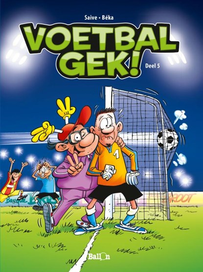 Voetbalgek!, Béka - Paperback - 9789462100794