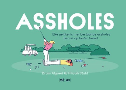 Assholes, Mica Stahl - Paperback - 9789462107489