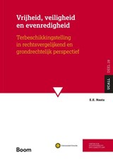 Vrijheid, veiligheid en evenredigheid - E. E. Nauta - 9789462120310