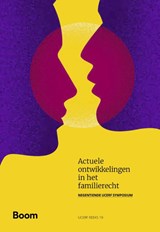 Actuele ontwikkelingen in het familierecht - Wendy Schrama ; Ariane Hendriks ; Petra Knoppers ; Mariëlle Bruning ; Laureen Hu ; Thomas Christoph ; Anne Brons ; Anne-Rigt Poortman - 9789462121119