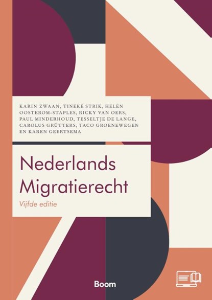 Nederlands migratierecht, K.M. Zwaan ; M.H.A. Strik ; H. Oosterom-Staples ; R. van Oers ; P.E Minderhoud ; T. de Lange ; C.G. Grutters ; F.T Groenewegen ; K.E Geertsema - Paperback - 9789462121409