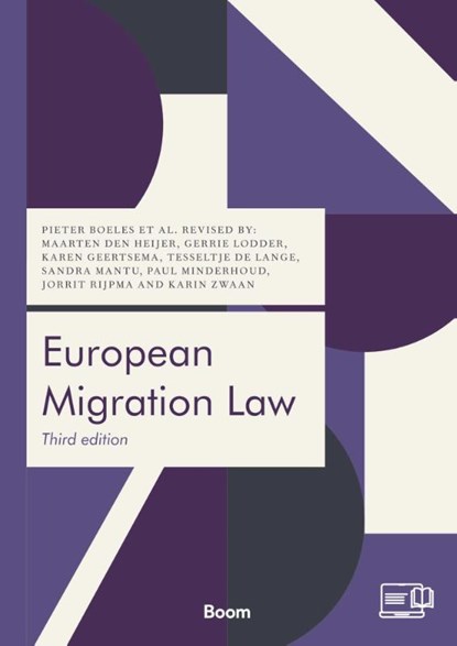European Migration Law, P. Boeles ; M. den Heijer ; G.G. Lodder ; K.E. Geertsema ; T. de Lange ; S.A. Mantu ; P.E. Minderhoud ; J.J Rijpma ; K.M. Zwaan - Paperback - 9789462121416