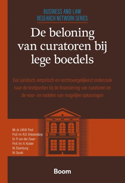De beloning van curatoren bij lege boedels, J.M.W. Pool ; R.D. Vriesendorp ; P.W. van der Zwan ; H. Koster - Paperback - 9789462121461