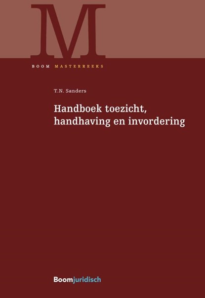 Handboek toezicht, handhaving en invordering, T. Sanders - Gebonden - 9789462126732