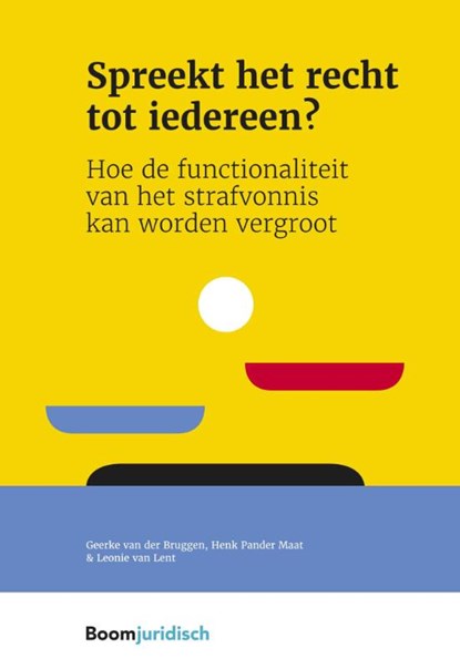 Spreekt het recht tot iedereen?, Geerke van der Bruggen ; Henk Pander Maat ; Leonie van Lent - Paperback - 9789462126800