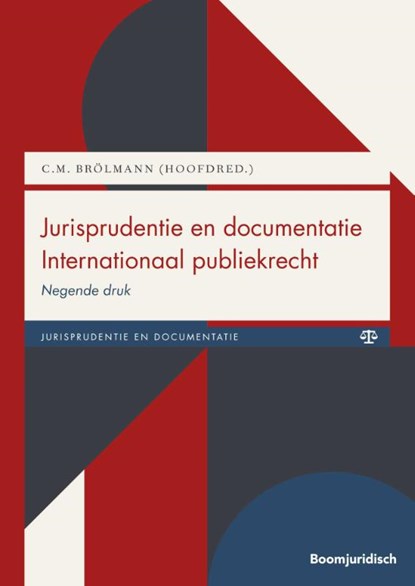 Jurisprudentie en documentatie Internationaal publiekrecht, C. Brölmann ; R. van Alebeek ; P.A. Nollkaemper ; N. Nedeski - Paperback - 9789462126855