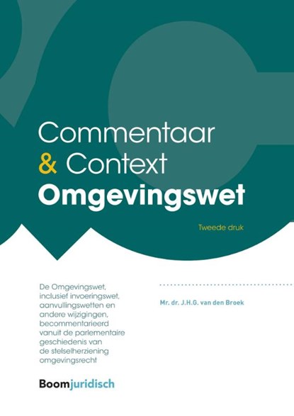 Commentaar & Context Omgevingswet, J.H.G. van den Broek - Gebonden - 9789462127180