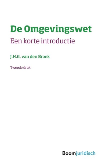 De Omgevingswet, J.H.G. van den Broek - Paperback - 9789462127333