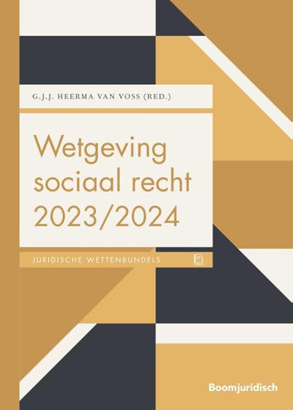 Wetgeving sociaal recht 2023/2024, G.J.J. Heerma van Voss - Paperback - 9789462127630