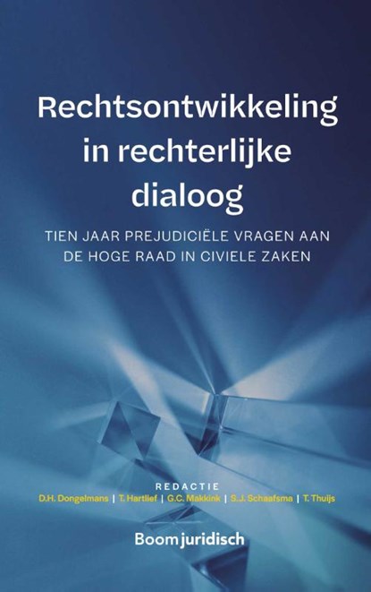 Rechtsontwikkeling in rechterlijke dialoog, D.H. Dongelmans ; T. Hartlief ; G.C. Makkink ; S.J. Schaafsma ; T. Thuijs - Gebonden - 9789462128149