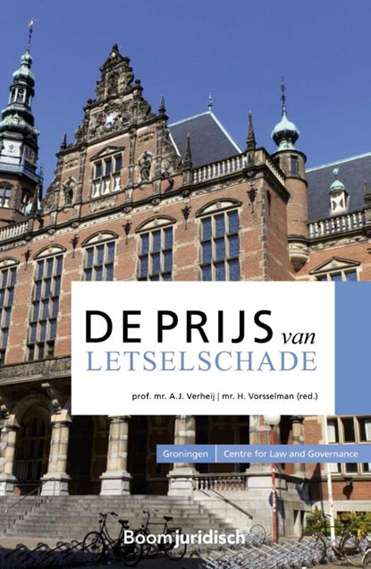 De prijs van letselschade, A.J. Verheij ; A. Vorsselman - Paperback - 9789462128477