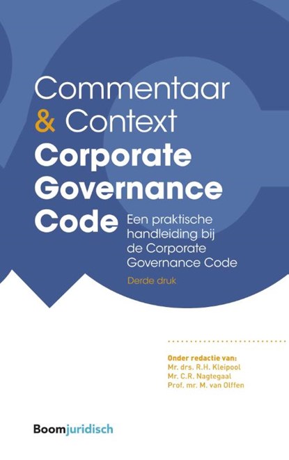 Corporate Governance Code, R.H. Kleipool ; M. van Olffen ; C.R. Nagtegaal - Paperback - 9789462128507